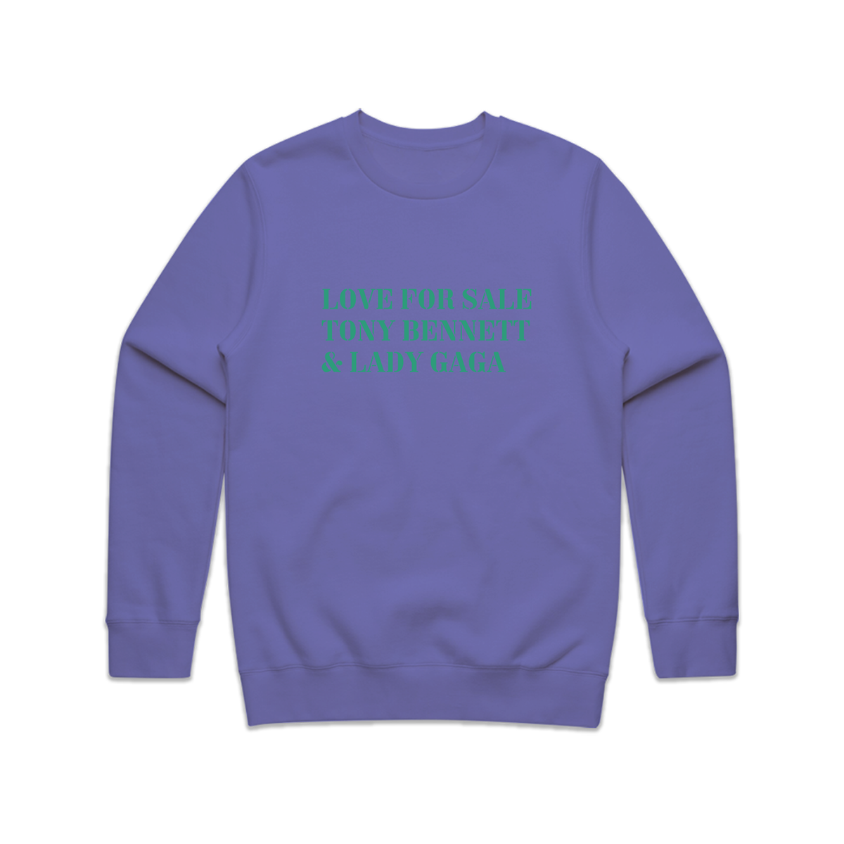 Crewneck Love For Sale Lady Gaga